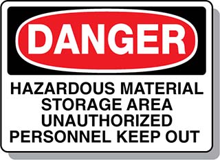 DANGER Hazardous Material Storage Area