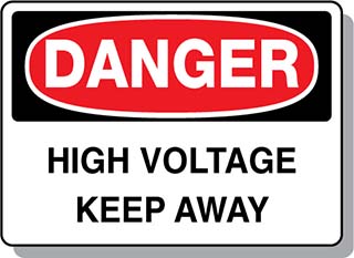 DANGER High Voltage Keep Away