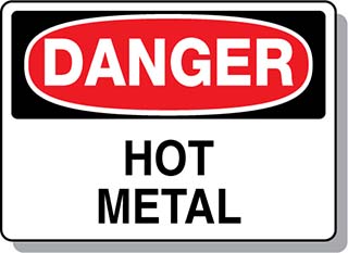 DANGER Hot Metal