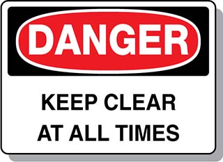 DANGER Keep Clear At All Times
