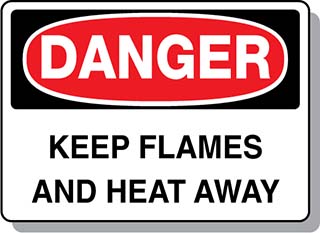 DANGER Keep Flames and Heat Away
