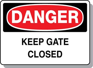 DANGER Keep Gate Closed