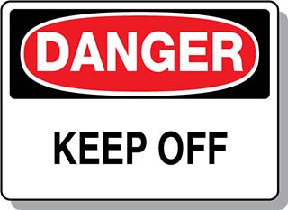 DANGER Keep Off