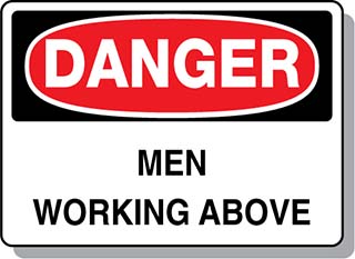 DANGER Men Working Above