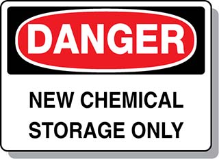 DANGER New Chemical Storage Only