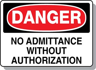DANGER No Admittance without Authorization