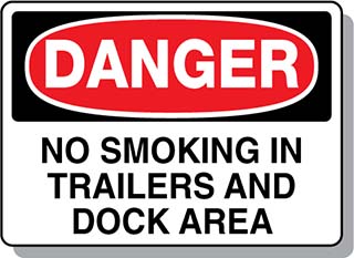 DANGER No Smoking in Trailers and Dock Area