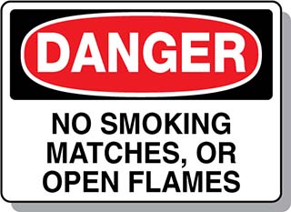 DANGER No Smoking Matches or Open Flame