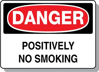 DANGER Positively No Smoking