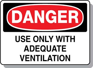 DANGER Use Only with Adequate Ventilation