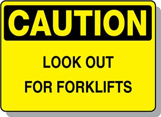 CAUTION Look Out for Forklifts