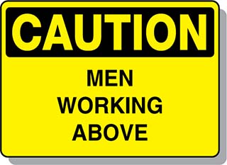 CAUTION Men Working Above