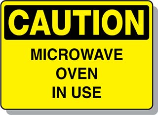 CAUTION Microwave Oven in Use