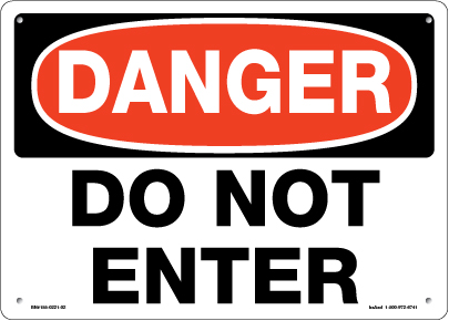 DANGER DO NOT ENTER